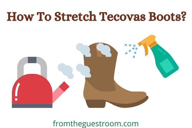 How To Stretch Tecovas Boots? At The Calf, Vamp, Heel And Instep