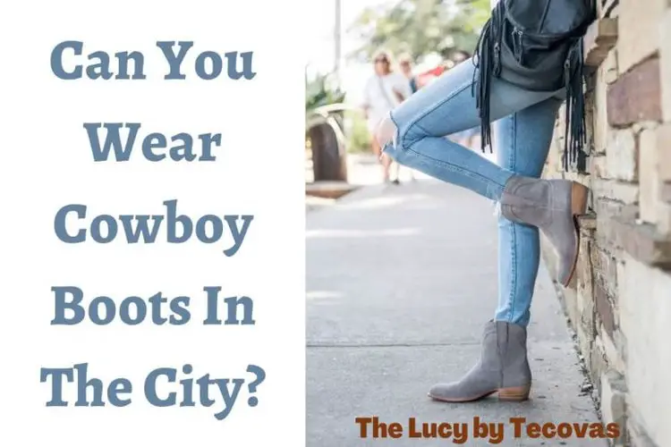 Can You Wear Cowboy Boots In The City? From The Guest Room