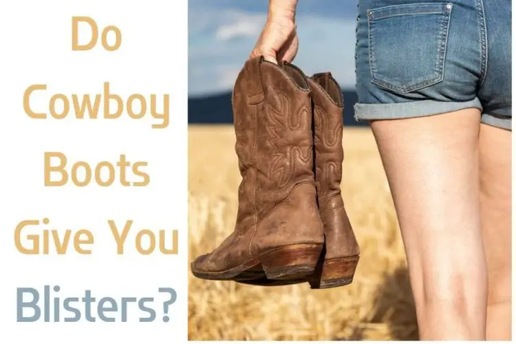 Do Cowboy Boots Give You Blisters? From The Guest Room