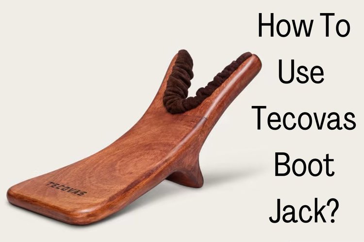 How To Use Tecovas Boot Jack