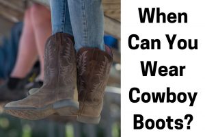 When Can You Wear Cowboy Boots? - From The Guest Room