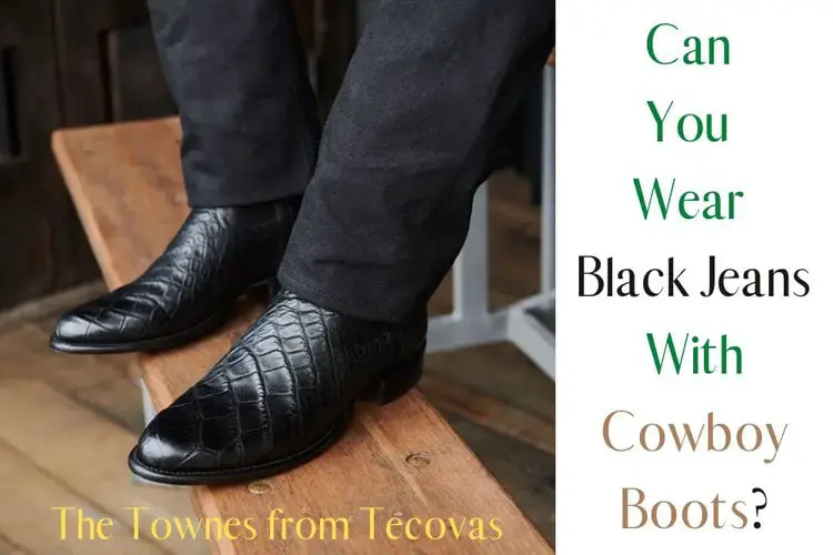 Man are wearing The Townes boots from Tecovas