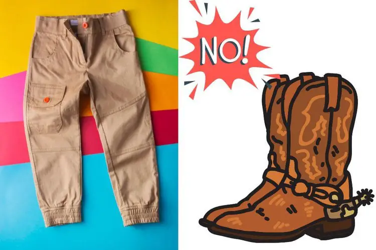 don't wear cargo pants with elastic cuff for cowboy boots