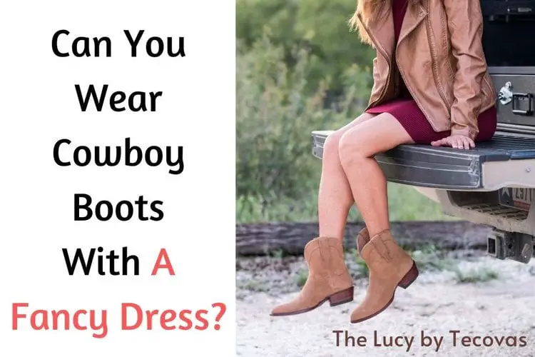 Can You Wear Cowboy Boots With A Fancy Dress?