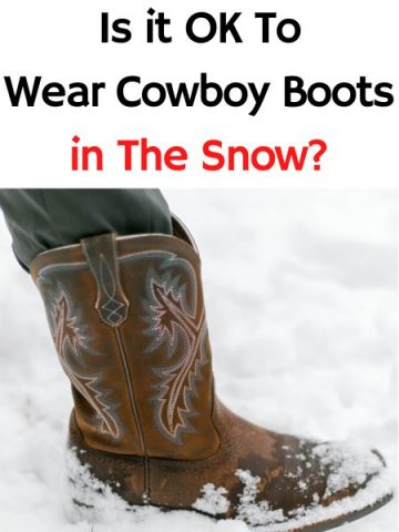Is it OK To Wear Cowboy Boots in The Snow?
