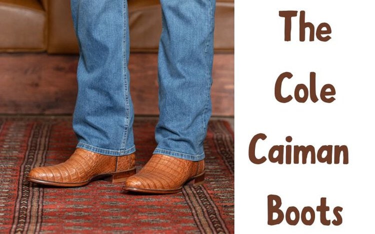 The Cole Caiman Boots