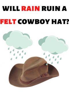 will rain ruin a felt cowboy hat