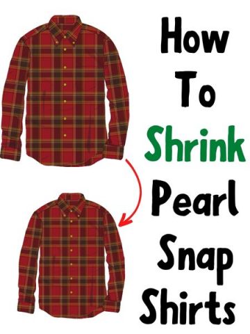 Safe and Effective Ways To Shrink Pearl Snap Shirts (All Materials)