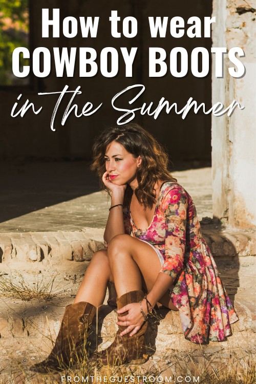 a woman wears cowboy boots with dress in the summer