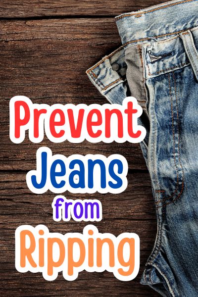 How Can I Prevent Jeans from Ripping? 6 Key Methods