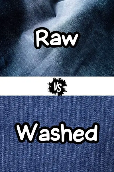 Raw vs Washed Denim