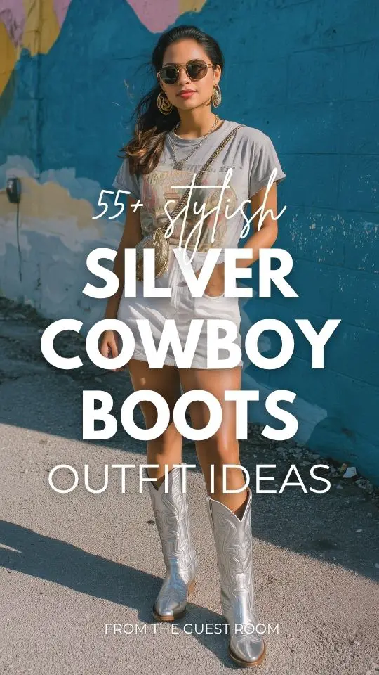 55+ Silver Cowboy Boots Outfit Ideas: Dazzle in Every Occasion!