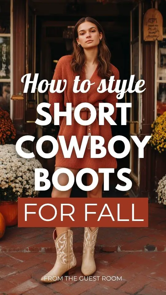 50+ Short Cowboy Boots Outfits for Fall: Effortlessly Stylish Ideas