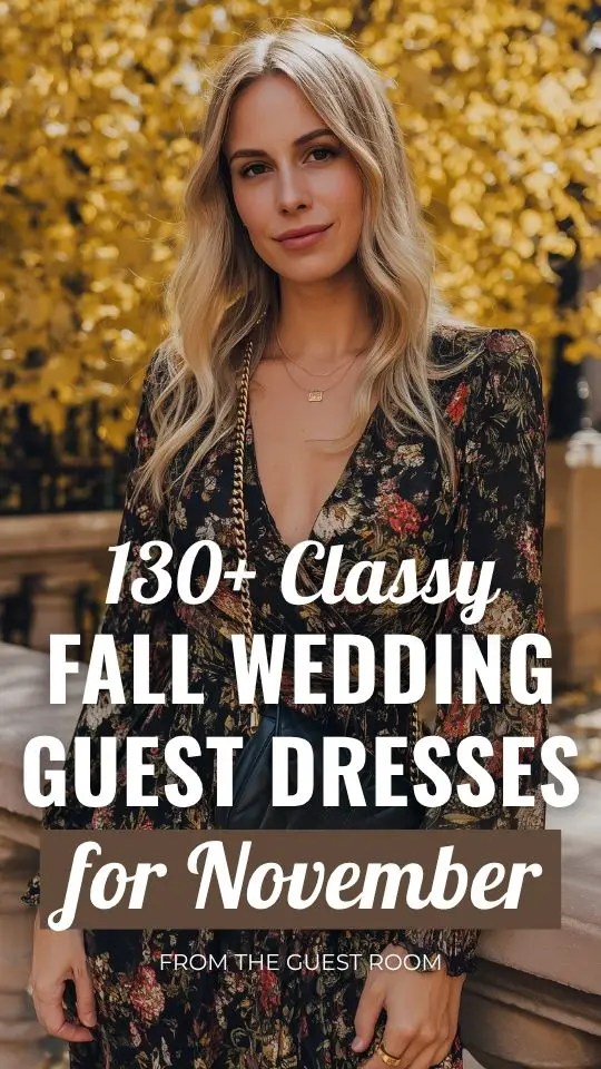 130+ Fall Wedding Guest Dresses for November: Gorgeous Looks You Can’t Miss