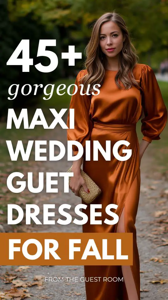 45+ Fall Maxi Wedding Guest Dresses That Capture the Season’s Romance
