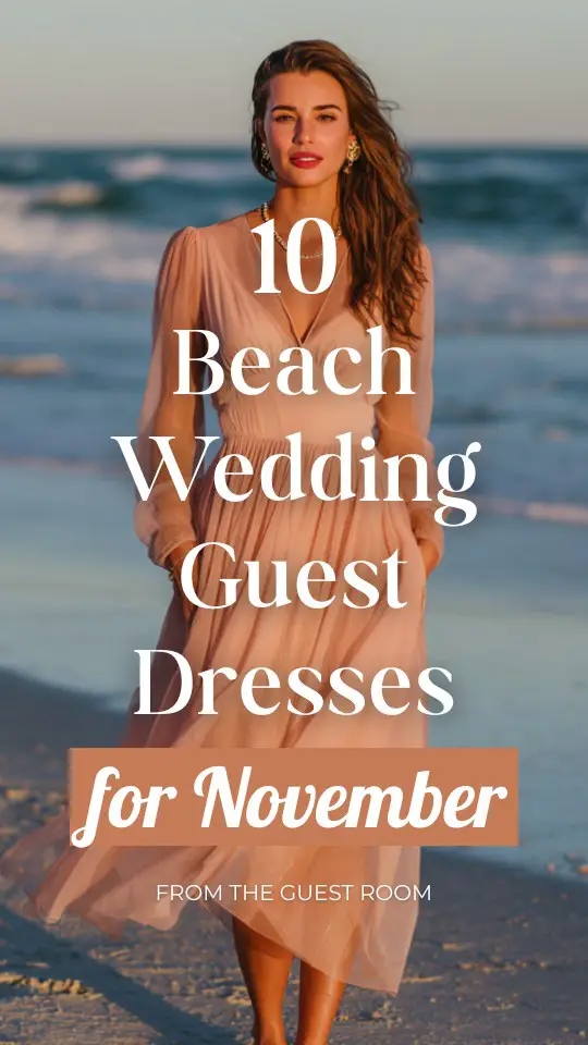 10 Fall Beach Wedding Guest Dresses in November: Stunning Looks for Every Style